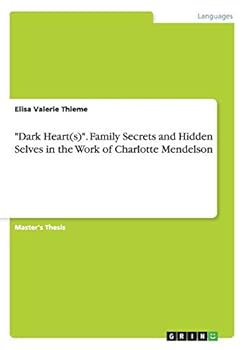 Paperback "Dark Heart(s)". Family Secrets and Hidden Selves in the Work of Charlotte Mendelson Book