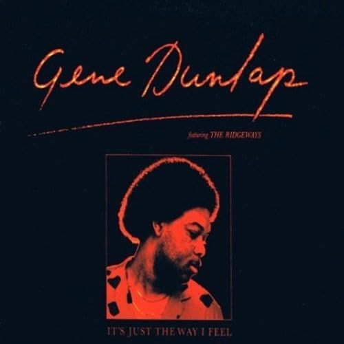 THE RIDGEWAYS GENE DUNLAP - It's Just The Way I Feel - CD
