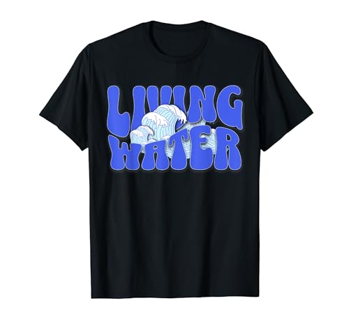 Living Water Verso de la Biblia Cool Blue Groovy Christian Clothing Camiseta