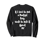 If I Said You Had a Beautiful... GRAYBOY DESIGNS.