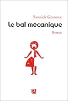 Le Bal mécanique (Best) (French Edition) 2843377544 Book Cover