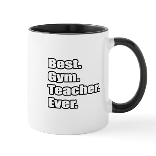 CafePress Best. Gym. Teacher. Ever. Mug 11 oz (325 ml) Ceramic Coffee Mug