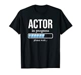 Acteur en herbe, École de théâtre, Veuillez patienter T-Shirt