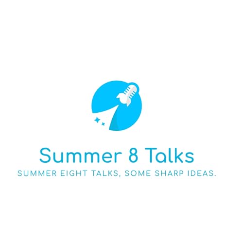 秋季九聊Summer 8 Talks cover art
