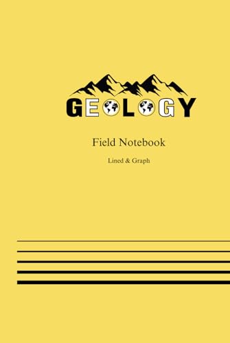 GEOLOGY Field Notebook Graph & Lined: 6