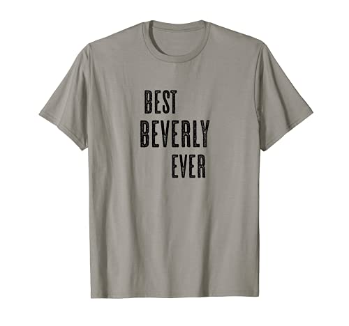BEST BEVERLY EVER | Gracioso - Hombres Mujeres Niños - Camiseta
