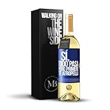 «Sí todo pasa Pero primero te atropella» Mensaje en una Botella. Vino Blanco Premium Verdejo Joven + Gift Box. Etiqueta Azul PERSONALIZABLE