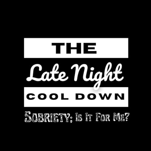 Sobriety; Is It For Me?