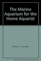 The marine aquarium for the home aquarist 0820001104 Book Cover