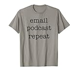 Trendy Email Podcast Repeat Simple Bold Text Camiseta