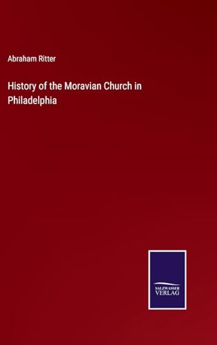 History of the Moravian Church in Philadelphia