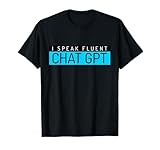 Funny Father's Day Nerd Gift Man Chat GPT Joke Gym Gift T-Shirt