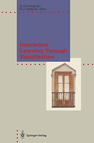 Interactive Learning Through Visualization: The Impact of Computer Graphics in Education (IFIP Series on Computer Graphics) view 2