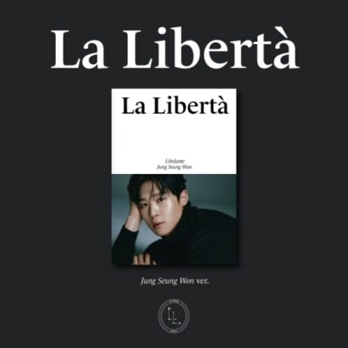 La Liberta-Jeong Seung Won Version-INCL. Group Photo, 2 Photocards + Folded Poster [Import]