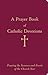 A Prayer Book of Catholic Devotions