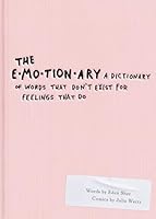 Algopix Similar Product 17 - The Emotionary A Dictionary of Words