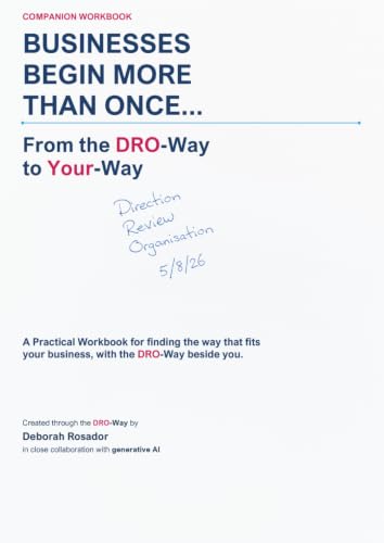 Businesses begin more than once... COMPANION WORKBOOK: From the DRO-Way to Your-Way image 3
