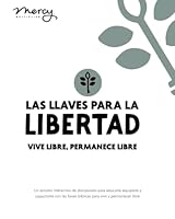 Las Llaves para la Libertad: Vive Libre, Permanece Libre 0998648582 Book Cover