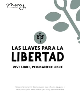 Paperback Las Llaves para la Libertad: Vive Libre, Permanece Libre (Spanish Edition) [Spanish] Book