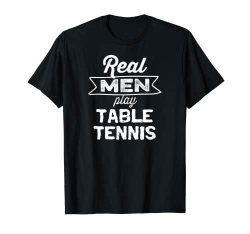 Funny Real Men Play Table Tennis Grunge Ping Pong Lover Camiseta