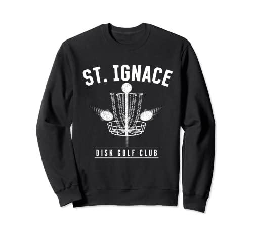 St Ignace Disc Golf Club Sweatshirt Michigan Golfer