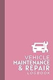  Vehicle Maintenance & Repair Logbook: Automobile Service Journal  100 Pages 6x9 Inches  Driver\'s Handy Glove Compartment Ledger for Recording Car Info & History - Minimalist Cute Girly Pink
