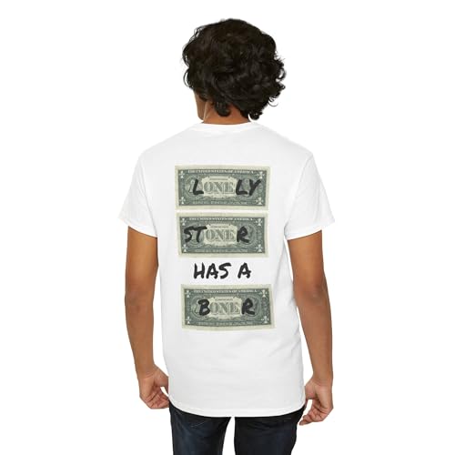 Stoner T-Shirt | Dollar Bills | Lonely Stoner Has a Boner White