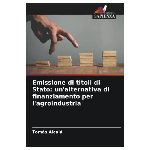 Emissione di titoli di Stato: un'alternativa di finanziamento per l'agroindustria