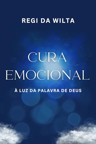 Cura Emocional à Luz da Palavra de Deus