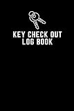 Key Check Out Log Book: Record Check In And Out | Security Management System
