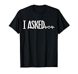 I Asked She Said Yes Couples Engagement T-Shirt