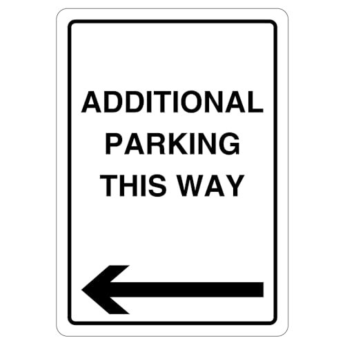 V Safety Additional Parking This Way Sicherheitsschild mit Pfeil links, 297 x 210, 2 mm, superrobustes, starres Kunststoff-Sicherheitsschild