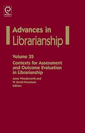 Contexts for Assessment and Outcome Evaluation in Librarianship: 35-Wow! eBook