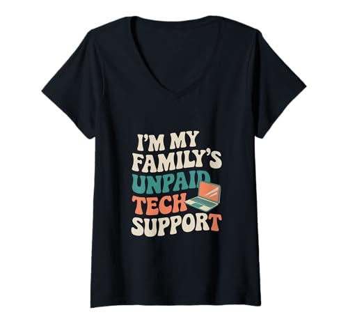 Femme Mèmes informatiques amusants sur le support technique non rémunéré de I'm My Family T-Shirt avec Col en V
