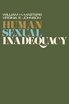 [Human Sexual Inadequacy] [By: Masters, William H] [February, 2010]
