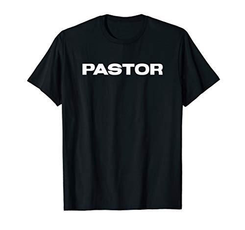 Gifts for pastors - (large, bold print) pastor t-shirt