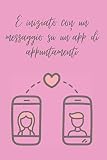  È Iniziato Con Un Messaggio Su Un\'app Di Appuntamenti: Regali Divertenti Di San Valentino Per Lei / Lui Idea Regalo Di San Valentino, Taccuino a Righe Vuote Di San Valentino