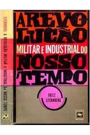 Hardcover The Military and Industrial Revolution of Our Time Book