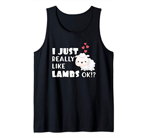 Cute Lamb Gift I Just Really Like Lambs OK? Camiseta sin Mangas