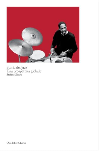  Storia del jazz. Una prospettiva globale