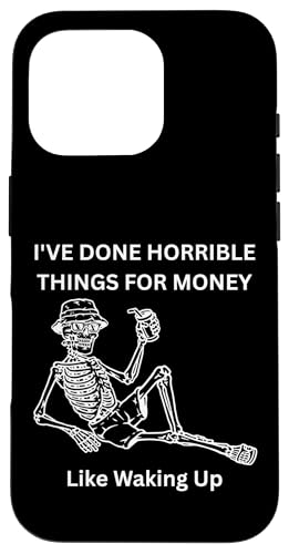 �X�P���g���h�����N�R�[�q�[ I've Done Horrible Things for Money �X�}�z�P�[�X iPhone 16 Pro �p