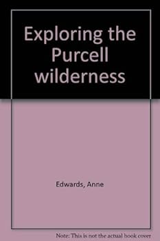 Exploring the Purcell wilderness