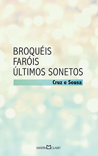Broquéis: Faróis / Últimos Sonetos: 91