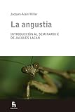  La angustia (Escuela Lacaniana, Band 4)