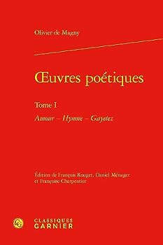 Oeuvres Poetiques: Amour - Hymne - Gayetez (1) (Textes de la Renaissance, 32)