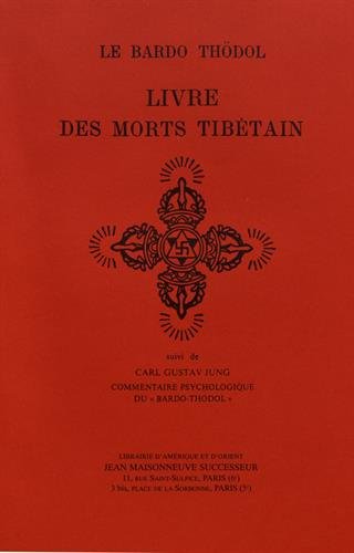Télécharger Bardo Thödol : Livre des morts tibétain ou Les Expériences d'après la mort dans le plan du Bardo Francais PDF