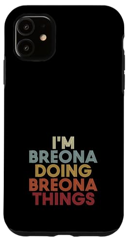 Breona Name Breona Personalized Name First Given �X�}�z�P�[�X iPhone 11 �p