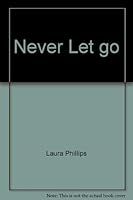 Never Let Go 1878702211 Book Cover