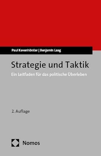 Strategie und Taktik: Ein Leitfaden für das politische Überleben