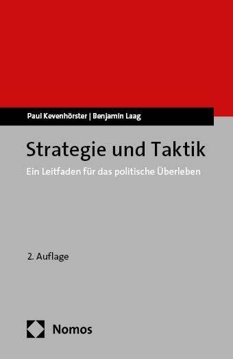 Strategie und Taktik: Ein Leitfaden für das politische Überleben